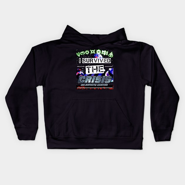 I survived the Crisis on infinite Earths Kids Hoodie by Bolivian_Brawler